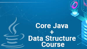 Core Java + Data Structure Course